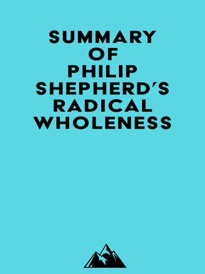 cover image of Summary of Philip Shepherd's Radical Wholeness
